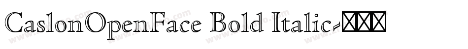 CaslonOpenFace Bold Italic字体转换